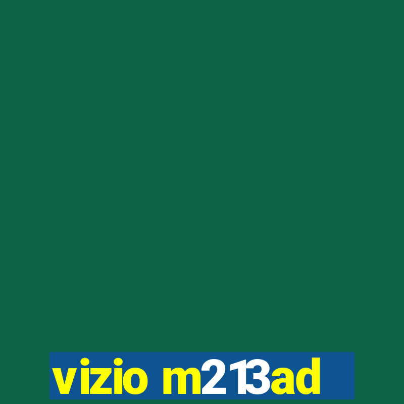 vizio m213ad