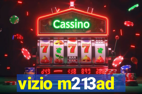 vizio m213ad