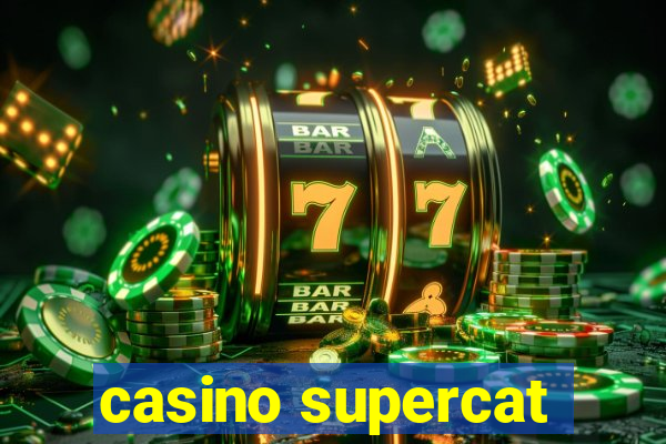 casino supercat