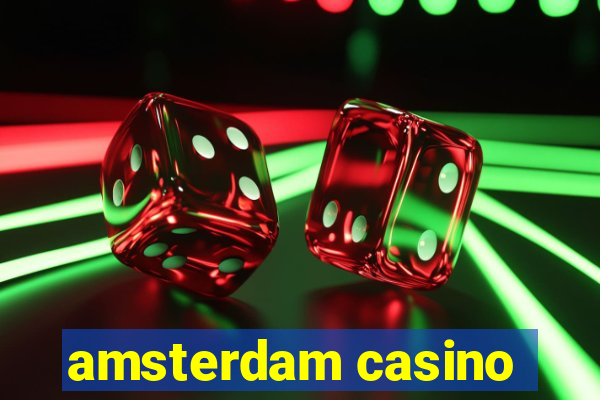 amsterdam casino