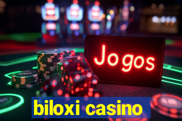 biloxi casino