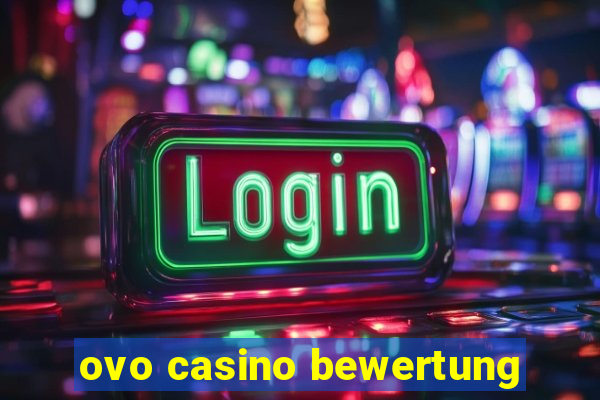 ovo casino bewertung