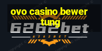 ovo casino bewertung