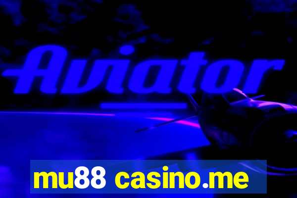 mu88 casino.me