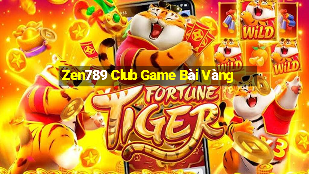 Zen789 Club Game Bài Vàng