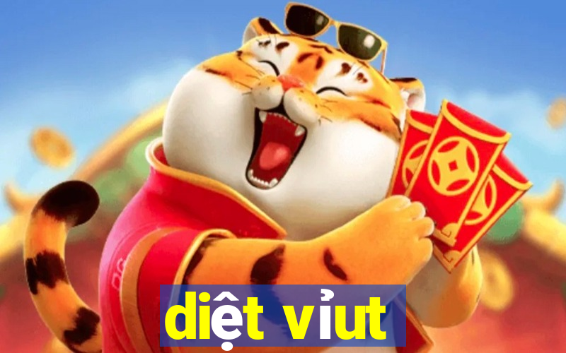 diệt vỉut