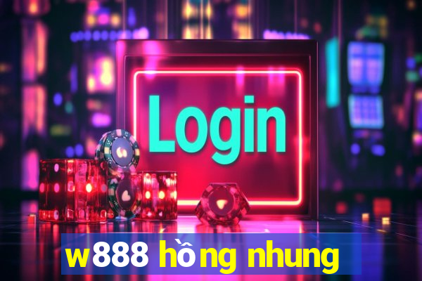 w888 hồng nhung