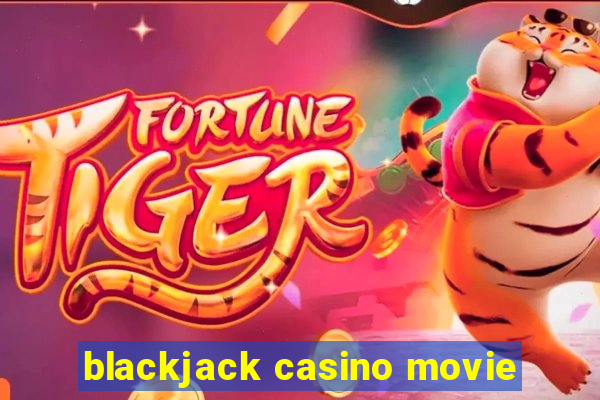 blackjack casino movie