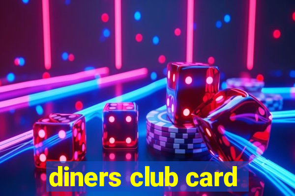 diners club card