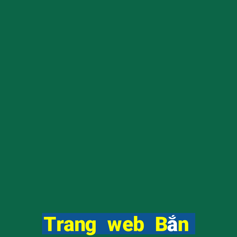 Trang web Bắn Cá năm 2021