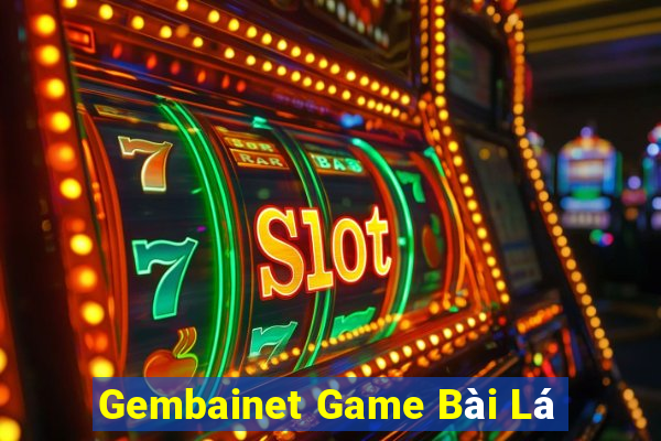 Gembainet Game Bài Lá