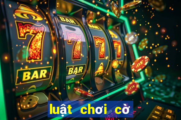 luật chơi cờ vua như thế nào