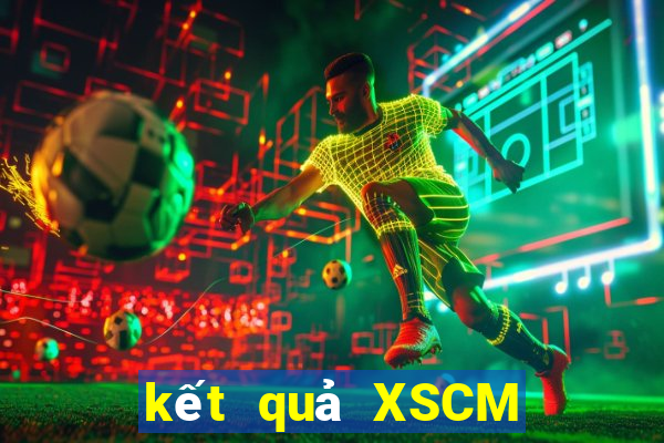 kết quả XSCM ngày 1