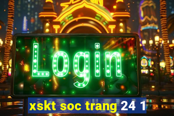 xskt soc trang 24 1