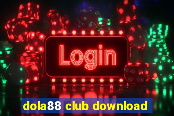 dola88 club download