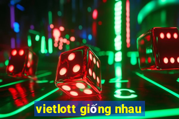 vietlott giống nhau