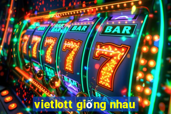 vietlott giống nhau