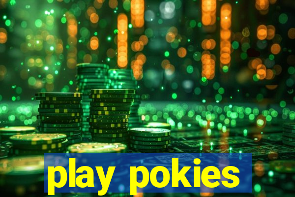 play pokies