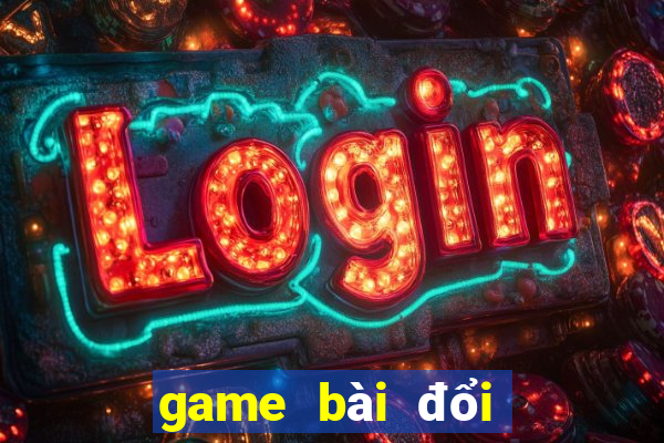 game bài đổi thưởng mtpc