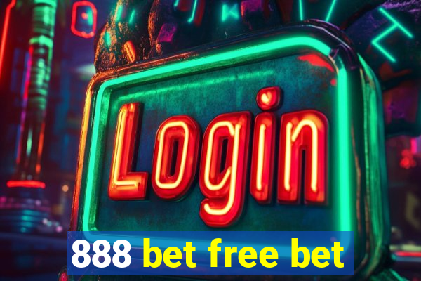 888 bet free bet