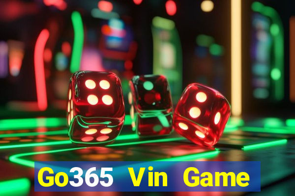 Go365 Vin Game Bài Giải Trí