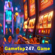 Gametop247 Game Bài Offline Cho Pc