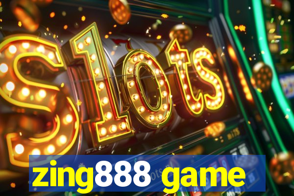 zing888 game