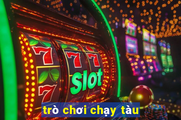 trò chơi chạy tàu