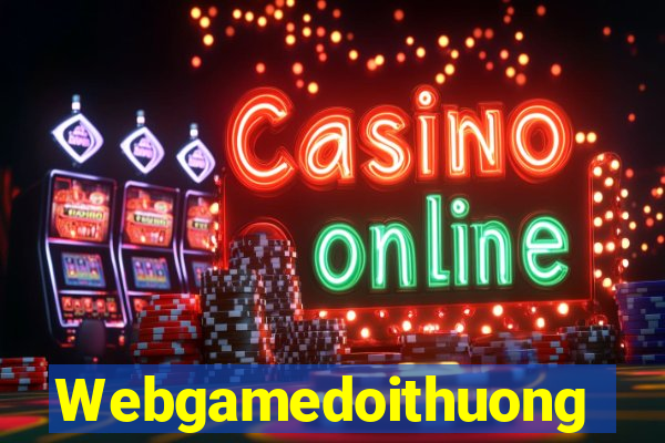 Webgamedoithuong Game Bài Quốc Tế