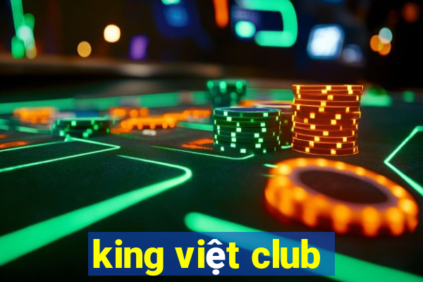 king việt club