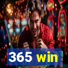 365 win