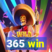 365 win