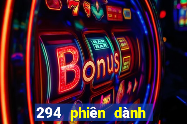 294 phiên dành riêng cho Nga