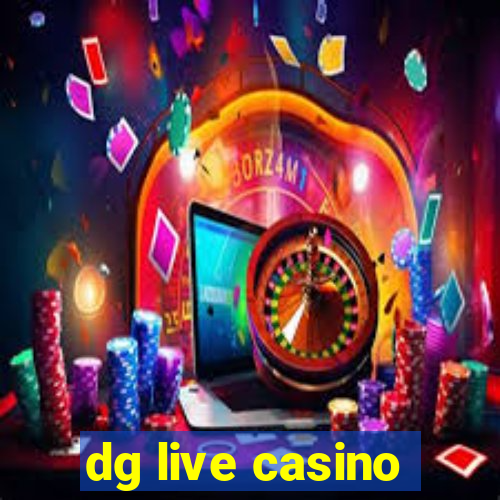 dg live casino