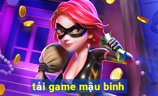 tải game mậu binh