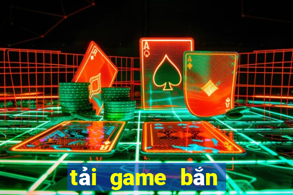 tai game ban ca tieu tien