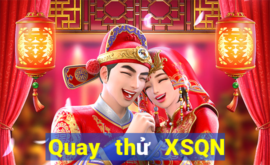 Quay thử XSQN ngày 28