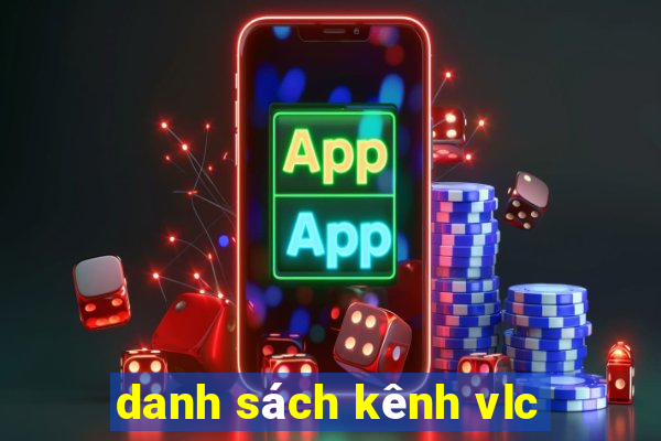 danh sách kênh vlc