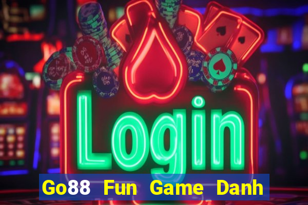 Go88 Fun Game Danh Bai 3C