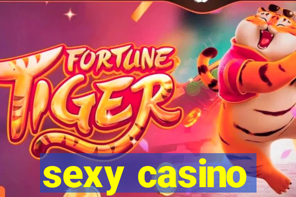 sexy casino