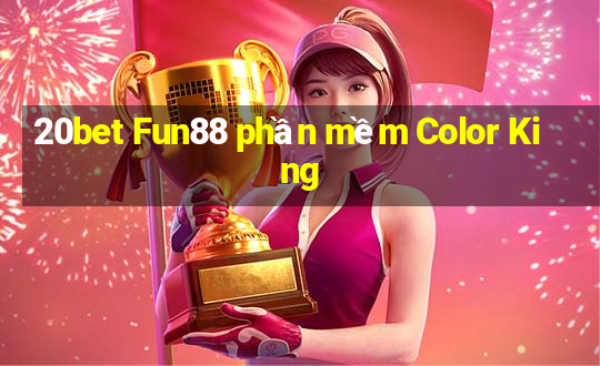 20bet Fun88 phần mềm Color King