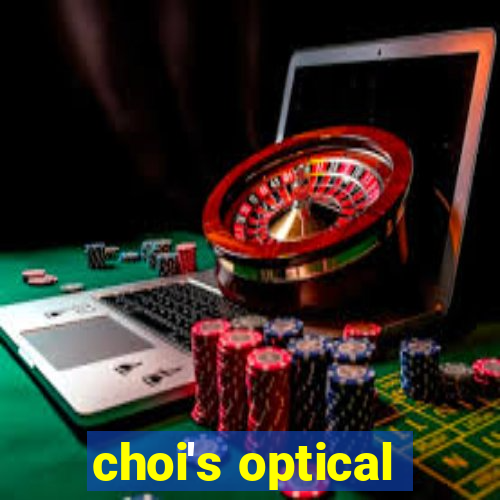 choi's optical