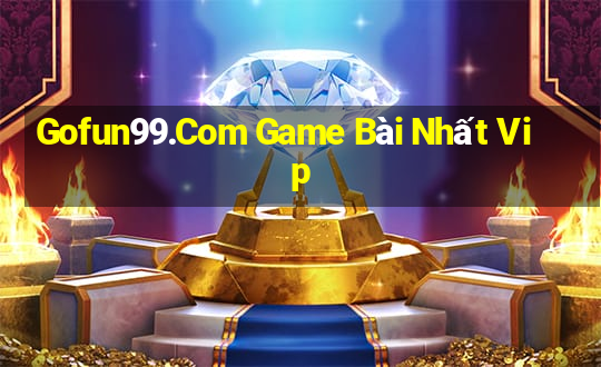 Gofun99.Com Game Bài Nhất Vip