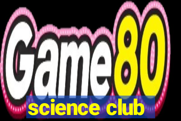 science club