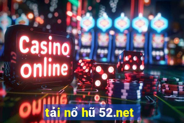 tải nổ hũ 52.net