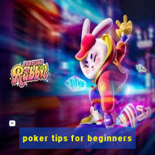 poker tips for beginners