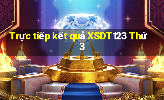 Trực tiếp kết quả XSDT123 Thứ 3