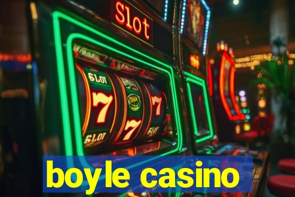 boyle casino