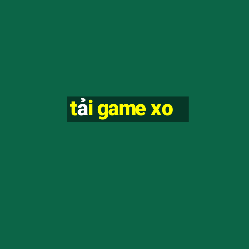 tai game xo