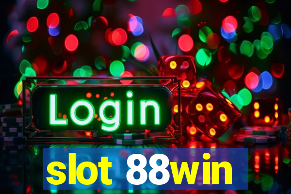 slot 88win